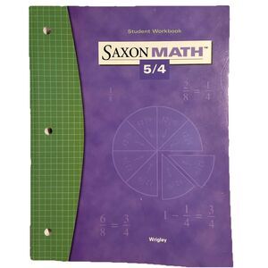Saxon Math 5/4 3rd Edition Student Workbook Wrigley Saxon Publishers
